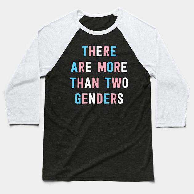 There Are More Than 2 Genders Baseball T-Shirt by deadright